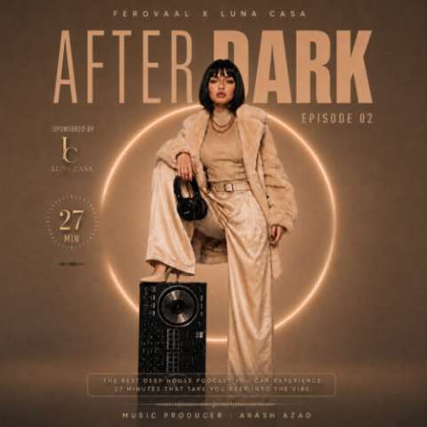 دانلود آهنگ فرووال و لونا به نام After Dark EP.02